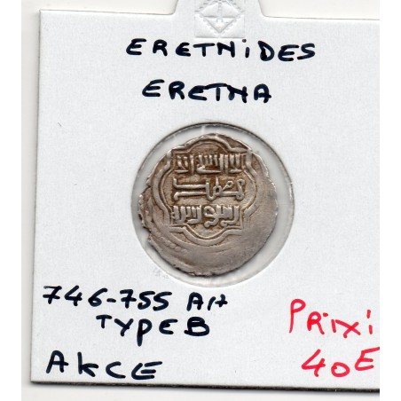 Eretnid Eretna 1 Akce type B 746-755 AH TTB pièce de monnaie