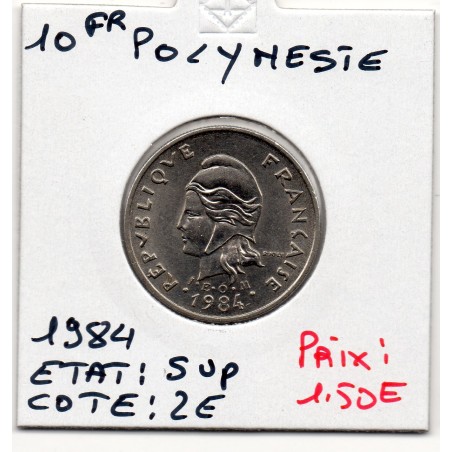 Polynésie Française 10 Francs 1984 Sup, Lec 78 pièce de monnaie