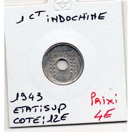 Indochine 1 cent 1943 sup, Lec 110 pièce de monnaie