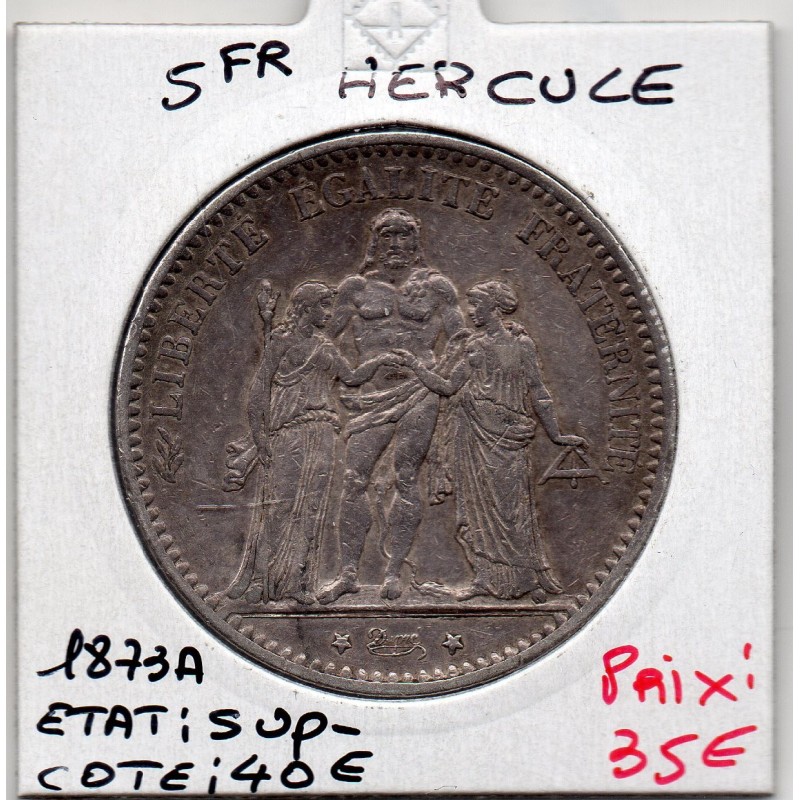 5 francs Hercule 1873 A Paris Sup-, France pièce de monnaie