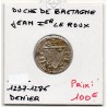 Duché de Bretagne, Jean 1er le Roux (1237-1286) Denier