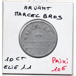 10 centimes Marcel Bros Arvant non daté Elie 1.1 monnaie de nécessité