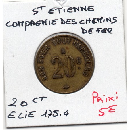 20 centimes 9mm Compagnie des chemin de fer Saint Etienne non daté Elie 175.4 monnaie de nécessité