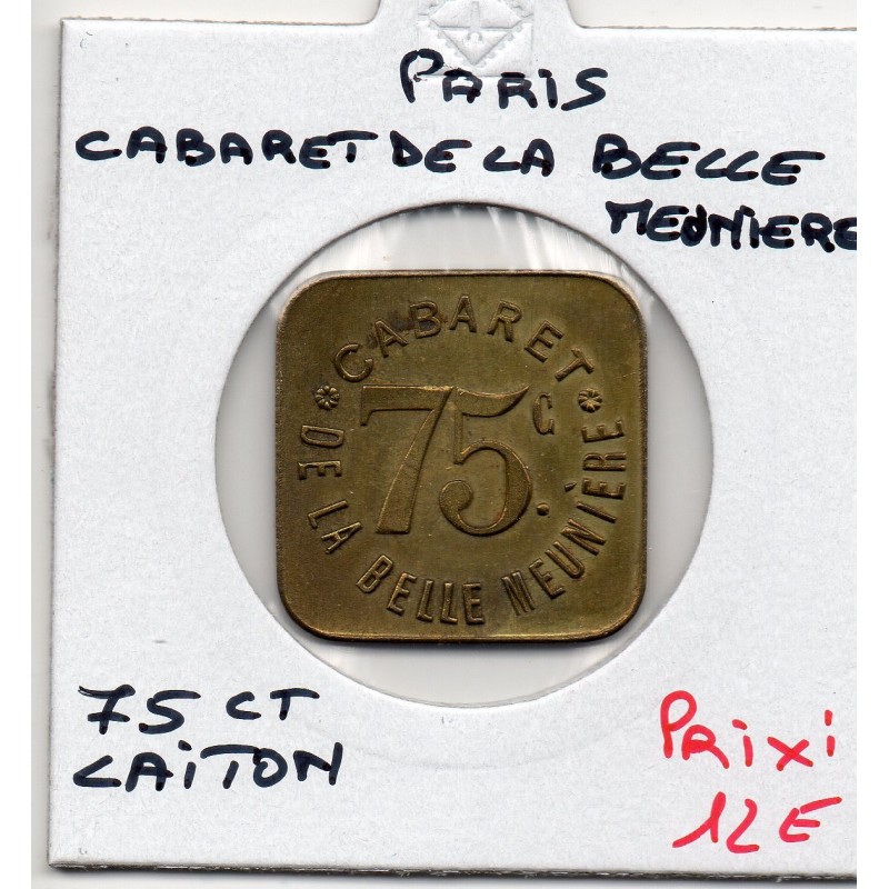 75 centimes Cabaret la Belle meunière, Paris non daté Laiton monnaie de nécessité