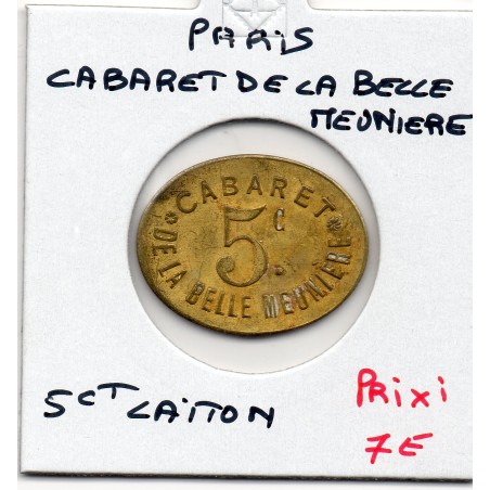 5 centimes Cabaret la Belle meunière, Paris non daté Laiton monnaie de nécessité