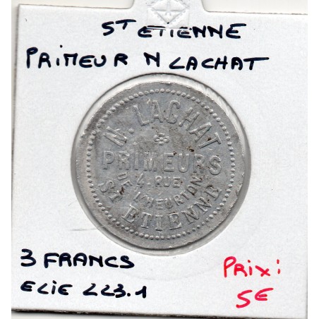 3 francs Primeur N Lachat Saint Etienne non daté Elie 223.1 monnaie de nécessité