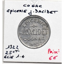 25 centimes Epicerie J Dalidet Cognac 1922 Elie 1.4 monnaie de nécessité