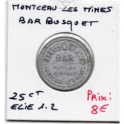 25 centimes Bar Busquet Montceau les mines non daté Elie 1.2 monnaie de nécessité