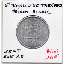 25 centimes Maison Rigail Saint Mathieu de Treviers Elie 1.5 non daté monnaie de nécessité