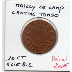 10 centimes cantine Tonso Mailly-le-camp non daté monnaie de nécessité