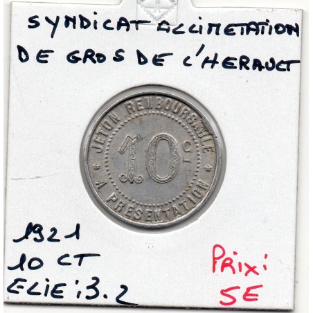 10 centimes Syndicat alimentation de gros Heraullt 1921 monnaie de nécessité