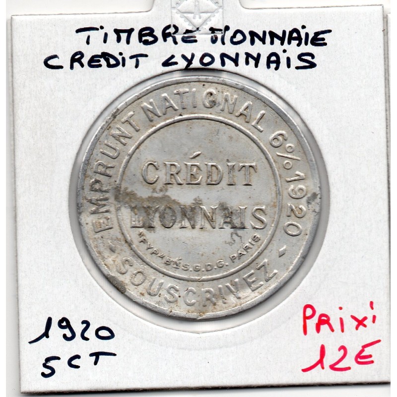 Timbre Monnaie Crédit Lyonnais 5 centimes 1920  France pièce de nécessité