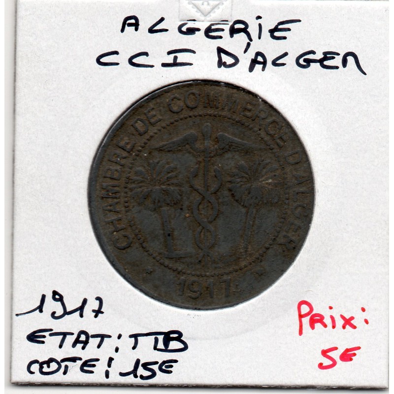 Algerie Chambre commerce Alger 10 centimes 1917 TTB, Lec 137 pièce de monnaie