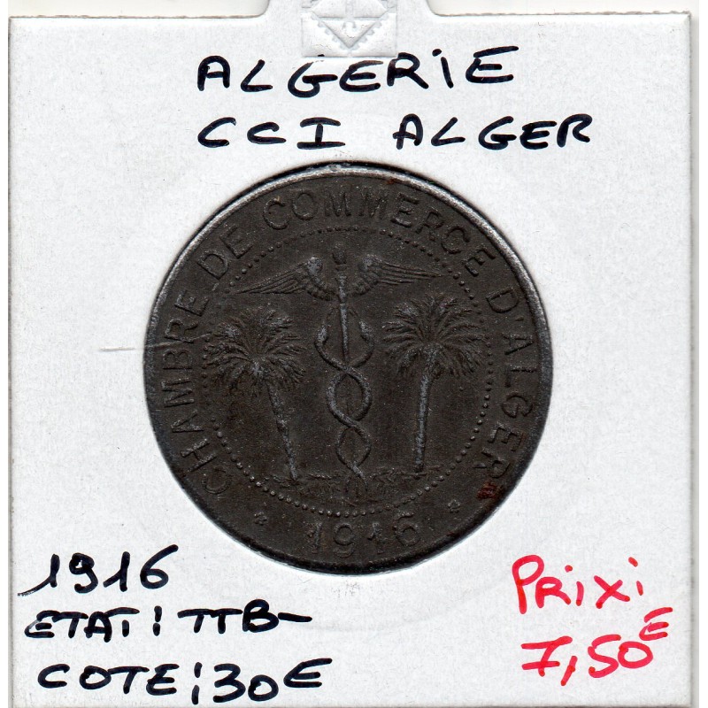 Algerie Chambre commerce Alger 10 centimes 1916 Fer TTB-, Lec 132 pièce de monnaie