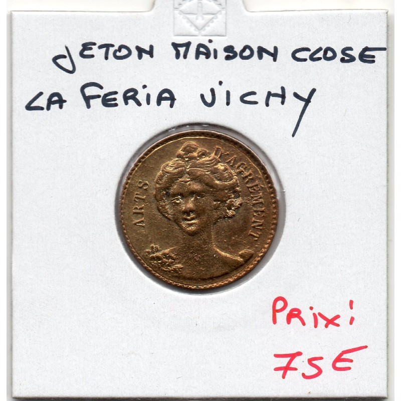 Maison Close , La féria Vichy France 11 rue drichon Jeton de necessité Maison Close , La féria Vichy France 11 rue drichon Jeton de necessité