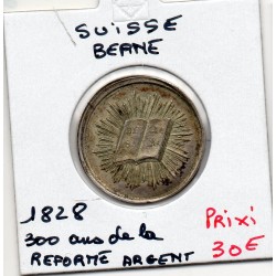 Suisse Canton Berne medaille 1828, 300 ans de la réforme Sup