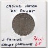 Jeton 2 francs casino hotel de Royat, Groupe Partouche