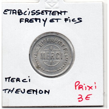 Jeton Etablissement Fremy et fils, Merci, Thevenon