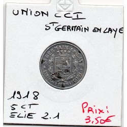 5 centimes Saint Germain en Laye, Union chambre de commerce 1918 Elie 2.1 pièce de monnaie