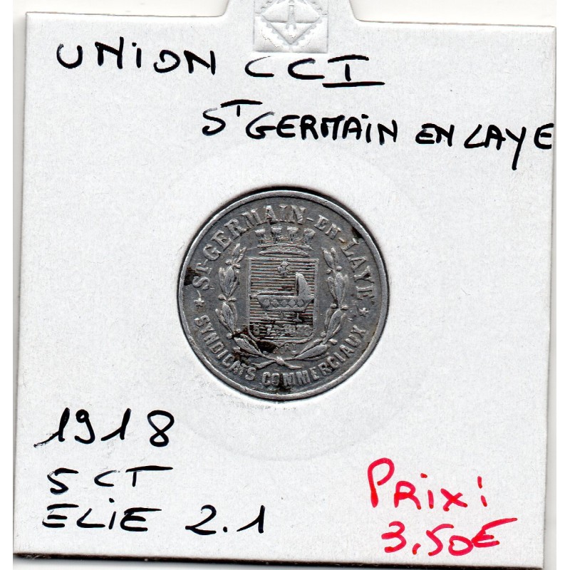 5 centimes Saint Germain en Laye, Union chambre de commerce 1918 Elie 2.1 pièce de monnaie