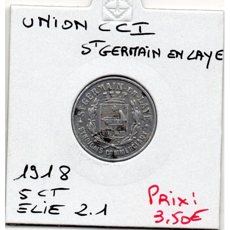 5 centimes Saint Germain en Laye, Union chambre de commerce 1918 Elie 2.1 pièce de monnaie