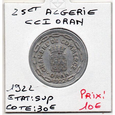 Algerie Chambre commerce Oran 25 centimes 1922 Sup, Lec 318 pièce de monnaie