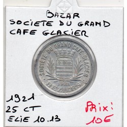 25 centimes Société du grand café glacier Bezier 1921 Elie T10.3 monnaie de nécessité
