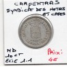 10 centimes Carpentras Syndicat Hotel et café ND Elie 1.1 monnaie de nécessité