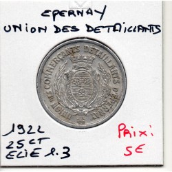 25 centimes Union des commercant détaillants  Epernay 1922 Elie 1.3 monnaie de nécessité