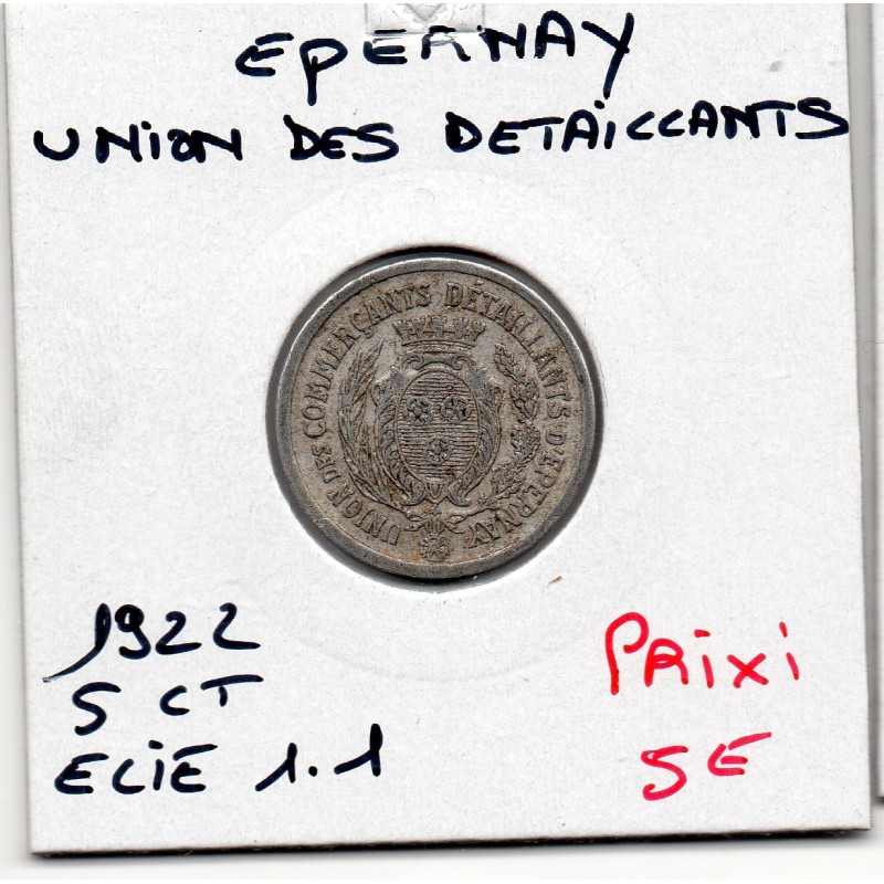 5 centimes Union des commercant détaillants  Epernay 1922 Elie 1.1 monnaie de nécessité