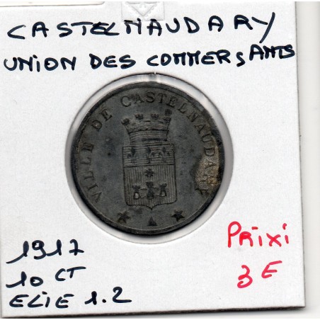 10 centimes Union des commercant Castelnaudary 1917 Elie 1.2 monnaie de nécessité