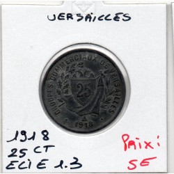 25 centimes Versailles groupes commerciaux 1918 Elie 1.3 monnaie de nécessité