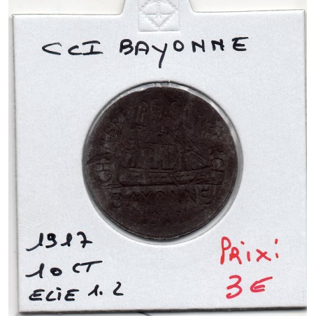 10 centimes Bayonne de chambre de commerce 1917 Elie 1.2 pièce de monnaie