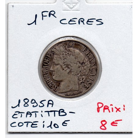 1 Franc Cérès 1895 TTB-, France pièce de monnaie