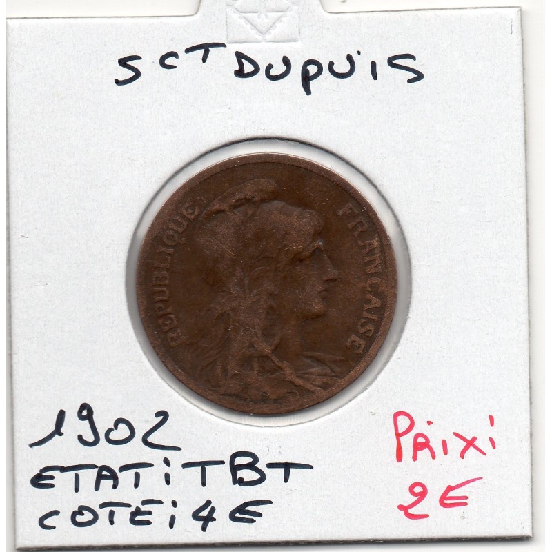 5 centimes Dupuis 1902 TB+, France pièce de monnaie