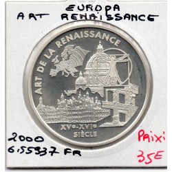 6.55957 francs argent BE 2000 Europa Art De la renaissance pièces de monnaies de Paris