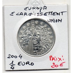 1/4 euro argent BU 2004 Europa Élargissement de l'Union pièces de monnaies de Paris