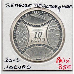 10 euros argent BE 2013 Semeuse, La métalmorphose Pièces de monnaies de Paris