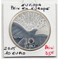 10 euros argent BE 2015, Europa, Paix en Europe Pièces de monnaies de Paris