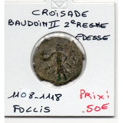 Croisade Comté d'Edessa, Baudouin II second Règne 1108-1148 Follis