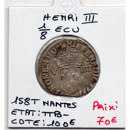 1/8 ou huitième d'Ecu Croix de Face Nantes Henri III  (1589 T) TTB- pièce de monnaie royale