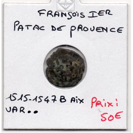 Patac de Provence Var .F. Francois 1er (1515-1547) Aix pièce de monnaie royale