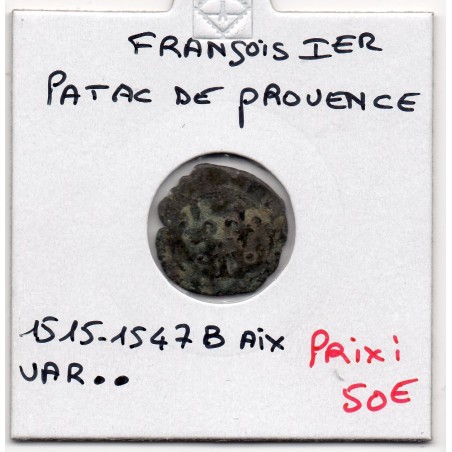 Patac de Provence Var .F. Francois 1er (1515-1547) Aix pièce de monnaie royale