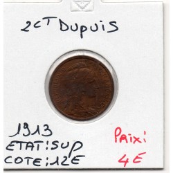 2 centimes Dupuis 1913 Sup,...