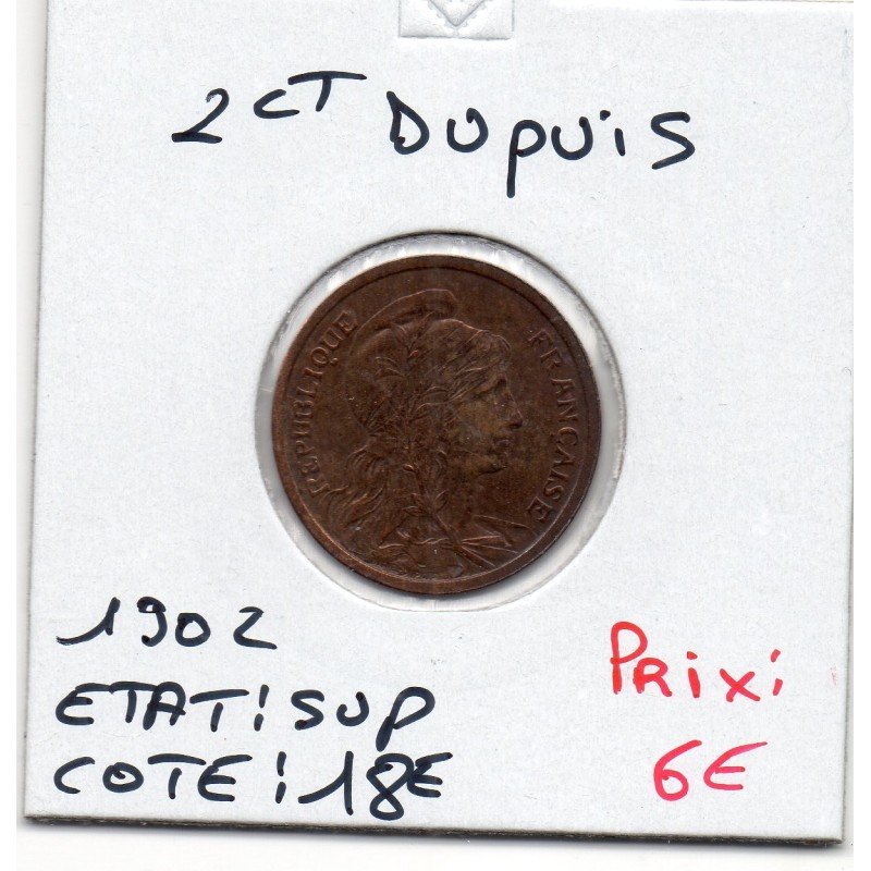 2 centimes Dupuis 1902 Sup, France pièce de monnaie