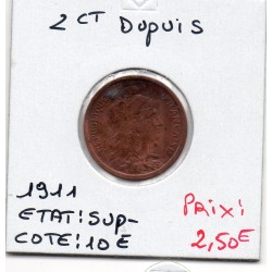 2 centimes Dupuis 1911 Sup-, France pièce de monnaie