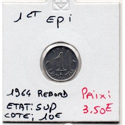 1 centime Epi 1964 Rebord...