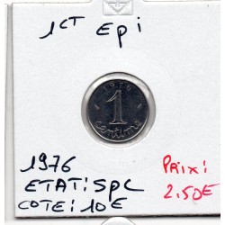 1 centime Epi 1976 Spl, France pièce de monnaie