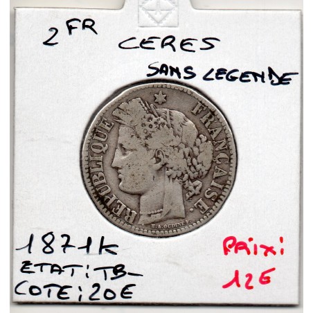 2 Francs Cérès 1871 sans légende K TB-, France pièce de monnaie