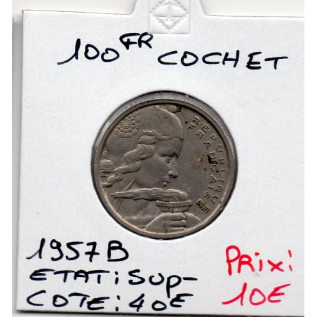 100 francs Cochet 1957 B Sup-, France pièce de monnaie